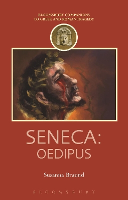 Seneca: Oedipus by Professor Susanna Braund