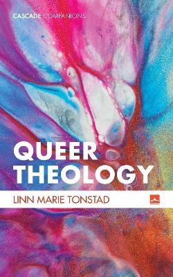 Queer Theology by Linn Marie Tonstad