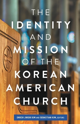 The Identity and Mission of the Korean American Church book