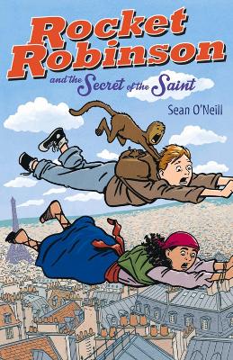 Rocket Robinson And The Secret Of The Saint book