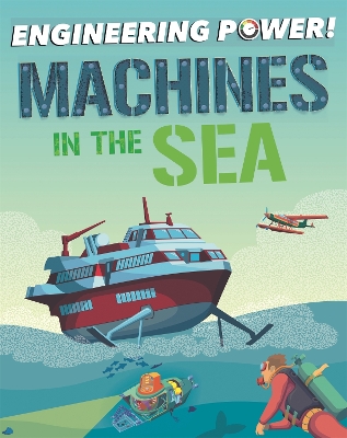 Engineering Power!: Machines at Sea book