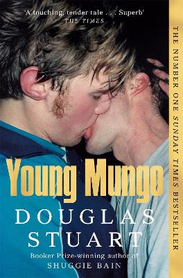 Young Mungo: The No. 1 Sunday Times Bestseller by Douglas Stuart