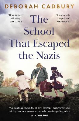 The School That Escaped the Nazis by Deborah Cadbury