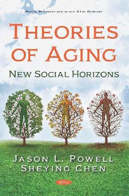 Theories of Aging: New Social Horizons book