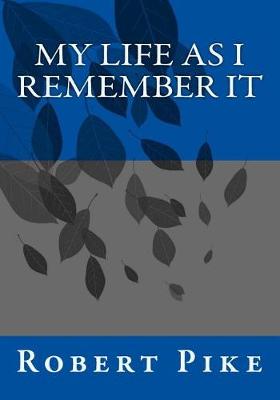 My Life As I Remember It book