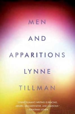 Men and Apparitions by Lynne Tillman