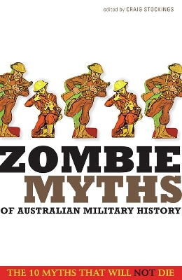 Zombie Myths of Australian Military History book