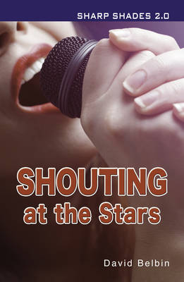 Shouting at the Stars (Sharp Shades) book