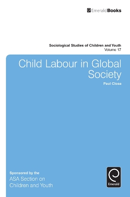 Child Labour in Global Society by Paul Close
