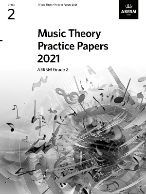 Music Theory Practice Papers 2021, ABRSM Grade 2 book