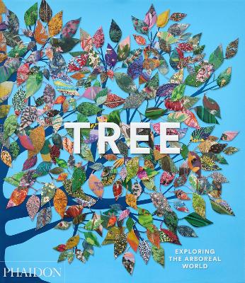 Tree: Exploring the Arboreal World book