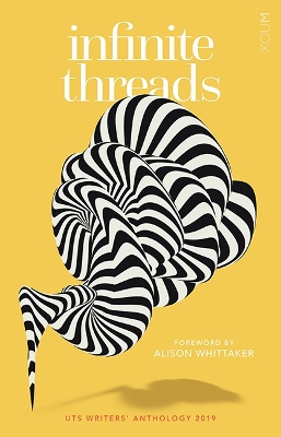 UTS Writers' Anthology 2019: Infinite Thread book