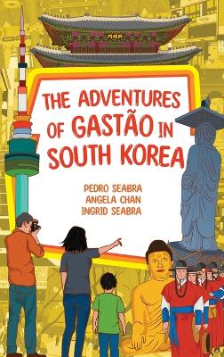 The Adventures of Gastão in South Korea book