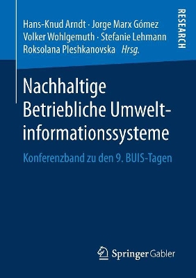 Nachhaltige Betriebliche Umweltinformationssysteme: Konferenzband zu den 9. BUIS-Tagen book