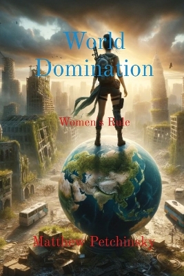 World Domination: Women's Rule book