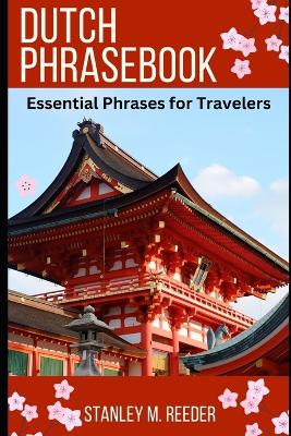 Dutch Phrasebook: Essential Phrases for Travelers book