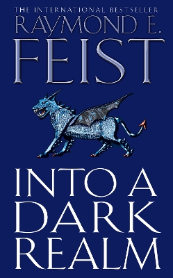 Into a Dark Realm by Raymond E. Feist