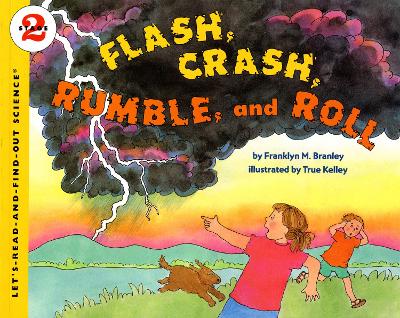 Flash Crash Rumble and Roll by Franklyn M Branley