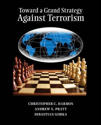 Toward a Grand Strategy Against Terrorism book