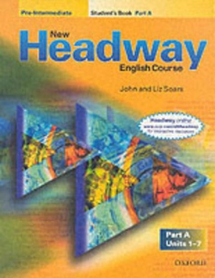 New Headway: Pre-Intermediate: Student's Book A book