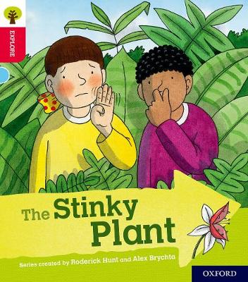 Oxford Reading Tree Explore with Biff, Chip and Kipper: Oxford Level 4: The Stinky Plant book