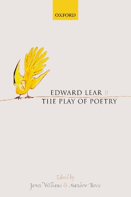 Edward Lear and the Play of Poetry by James Williams