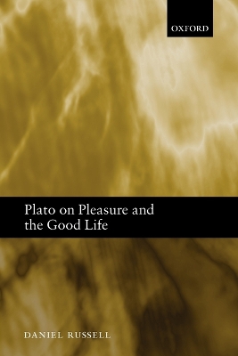 Plato on Pleasure and the Good Life book