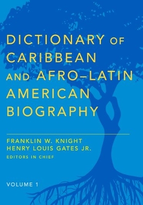 Dictionary of Caribbean and Afro-Latin American Biography book