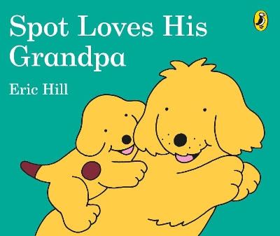 Spot Loves His Grandpa book