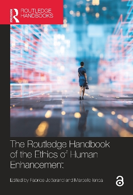 The Routledge Handbook of the Ethics of Human Enhancement book