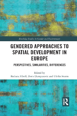 Gendered Approaches to Spatial Development in Europe: Perspectives, Similarities, Differences book
