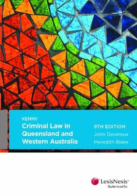 Criminal Law in Queensland and Western Australia by Devereux & Blake