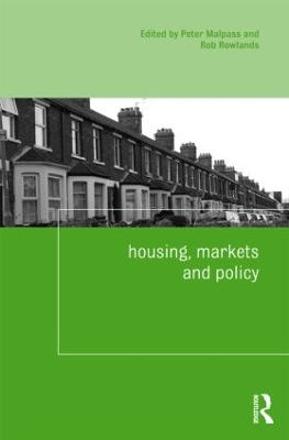 Housing, Markets and Policy by Peter Malpass