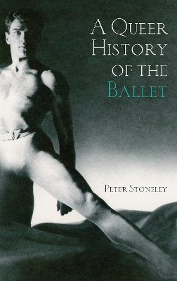 Queer History of the Ballet book