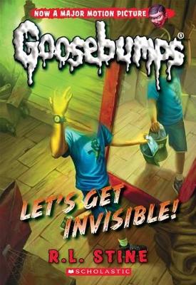 Let's Get Invisible! (Classic Goosebumps #24) book