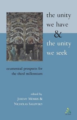 Unity We Have and the Unity We Seek book