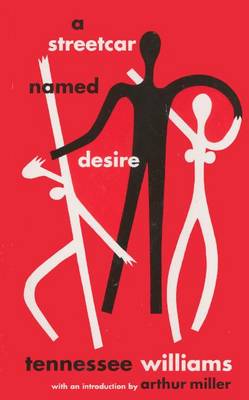 A Streetcar Named Desire by Tennessee Williams