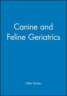Canine and Feline Geriatrics book