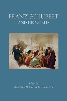 Franz Schubert and His World book