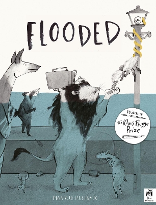 Flooded: Winner of the Klaus Flugge Prize for Illustration 2023 by Mariajo Ilustrajo