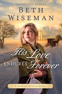 His Love Endures Forever by Beth Wiseman
