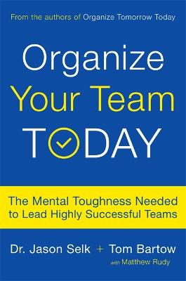Organize Your Team Today book