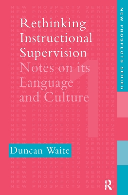 Rethinking Instructional Supervision by Duncan Waite