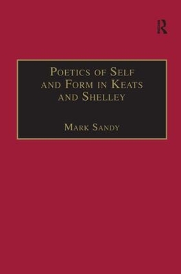 Poetics of Self and Form in Keats and Shelley book