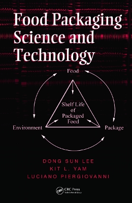Food Packaging Science and Technology by Dong Sun Lee