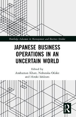 Japanese Business Operations in an Uncertain World book