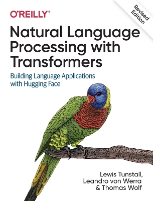 Natural Language Processing with Transformers, Revised Edition book