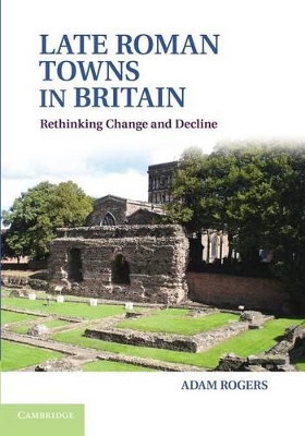 Late Roman Towns in Britain book