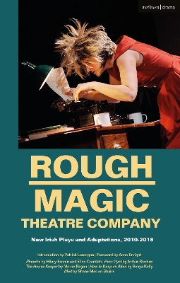 Rough Magic Theatre Company: New Irish Plays and Adaptations, 2010-2018 book