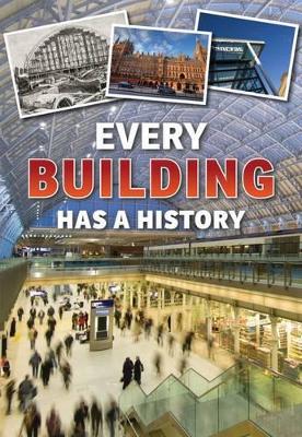 Every Building Has a History by Andrew Langley